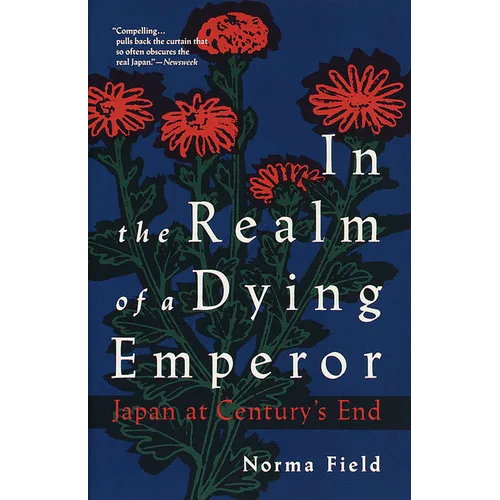 In the Realm of a Dying Emperor: Japan at Century's End