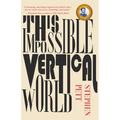 This Impossible Vertical World