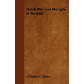 Match Play and the Spin of the Ball