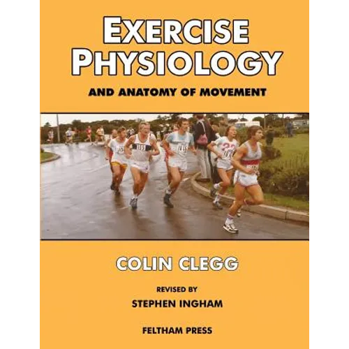 Exercise Physiology and Anatomy of Movement