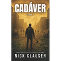 Cadáver 1: Un Thriller de Zombis