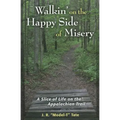 Walkin' on the Happy Side of Misery