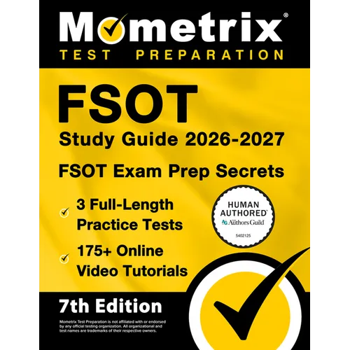Fsot Study Guide 2026-2027 - 3 Full-Length Practice Tests, 175+ Online Video Tutorials, Fsot Exam Prep Secrets: [7th Edition]