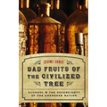 Bad Fruits of the Civilized Tree: Alcohol & the Sovereignty of the Cherokee Nation