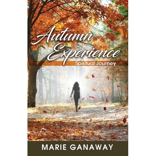 Autumn Experience: Spiritual Journey