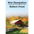 New Hampshire: A Poem with Notes and Grace Notes