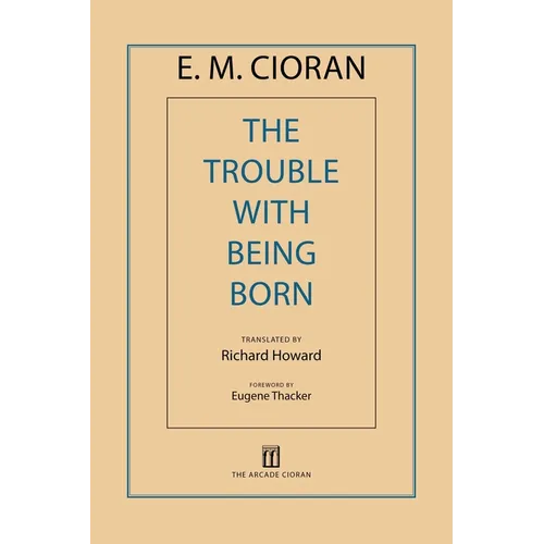 The Trouble with Being Born