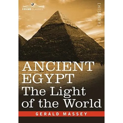 Ancient Egypt: The Light of the World