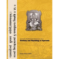 Ayurvedic Medicine for Westerners: Anatomy and Physiology in Ayurveda