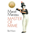 Marcel Marceau: Master of Mime