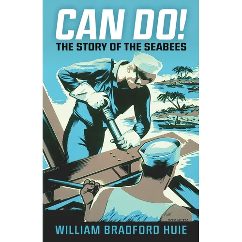 Can Do!: The Story of the Seabees