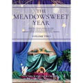 The Meadowsweet Year Volume 2