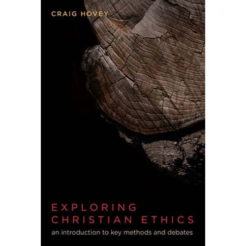 Exploring Christian Ethics