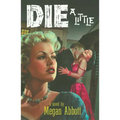 Die a Little