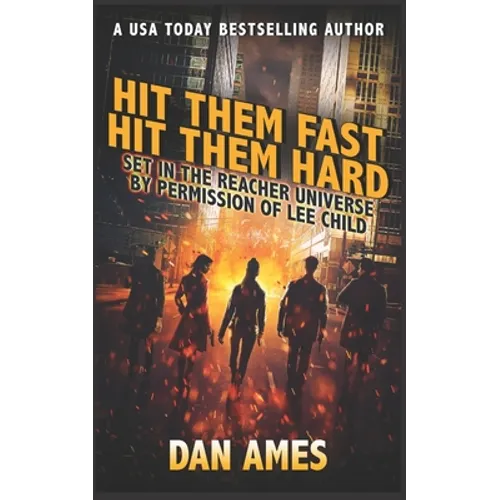Hit Them Fast Hit Them Hard: Jack Reacher's Special Investigators #5