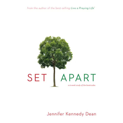 Set Apart: A 6-Week Study of the Beatitudes
