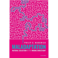 Maladaptation: Natural Selection in the Wrong Direction?