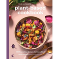 The Ultimate Plant-Based Cookbook: 100 Nourishing Recipes for Every Meal