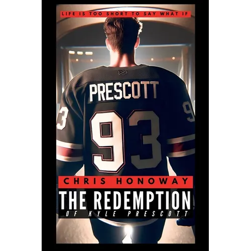 The Redemption of Kyle Prescott