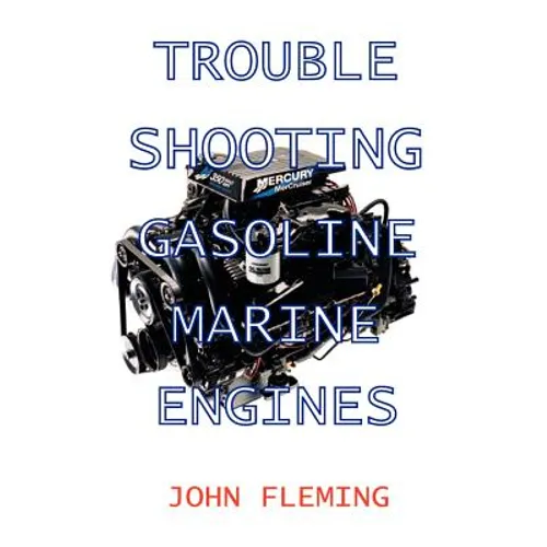 Trouble Shooting Gasoline Marine Engines