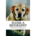 Flush: A Biography Virginia Woolf