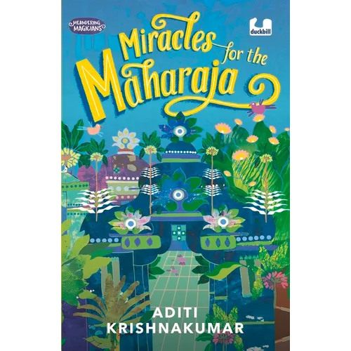 Miracles for the Maharaja (Meandering Magicians Series Book III)