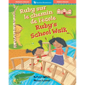 Ruby's School Walk (Bilingual French & English)