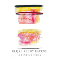 Elijah Fed by Ravens