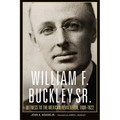 William F. Buckley Sr.: Witness to the Mexican Revolution, 1908-1922