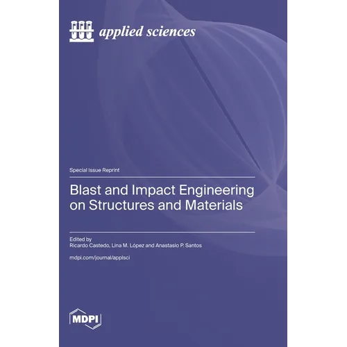 Blast and Impact Engineering on Structures and Materials