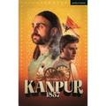 Kanpur: 1857