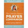 The Catholic Mom's Prayer Companion: A Book of Daily Reflections