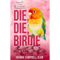 Die, Die, Birdie
