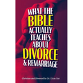 Christian and Divorced: What the Bible REALLY Says About Divorce & Remarriage