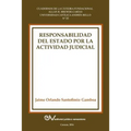 Responsabilidad del Estado Por La Actividad Judicial
