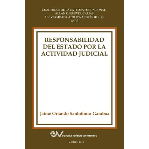 Responsabilidad del Estado Por La Actividad Judicial