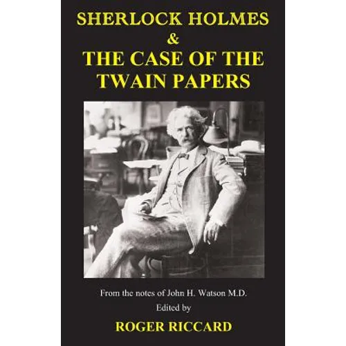 Sherlock Holmes & the Case of the Twain Papers