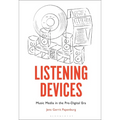 Listening Devices: Music Media in the Pre-Digital Era