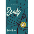 Beads: A Memoir about Falling Apart and Putting Yourself Back Together Again