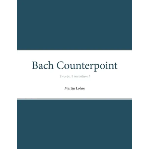 Bach Counterpoint: Two-part invention I