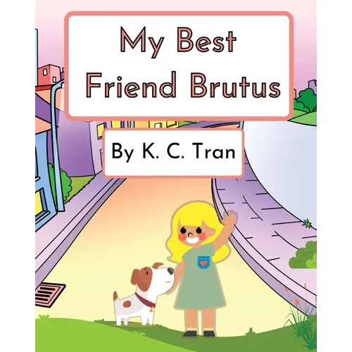 My Best Friend Brutus