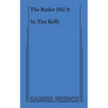 The Butler Did It