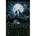 Crossings: The Lightbearers Series