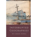 Interrupted Geographies