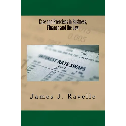 Case and Exercises in Business, Finance and The Law