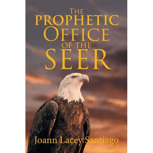The Prophetic Office of the Seer