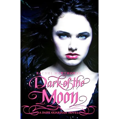 Dark Guardian #3: Dark of the Moon