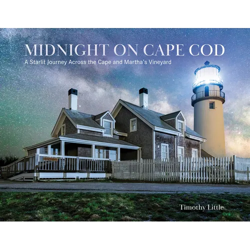 Midnight on Cape Cod: A Starlit Journey Across the Cape and Martha's Vineyard