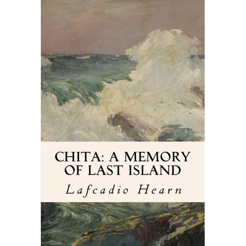 Chita: A Memory of Last Island