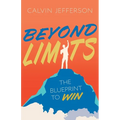 Beyond Limits: The Blueprint to Win